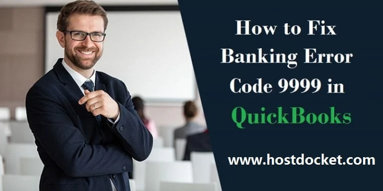 QuickBooks Error Code 9999 (Can't connect account to bank)