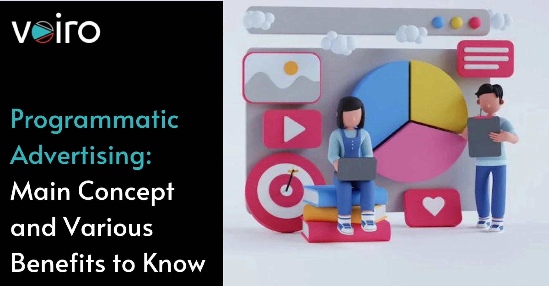 Programmatic Advertising: Main Concept and Various Benefits to Know