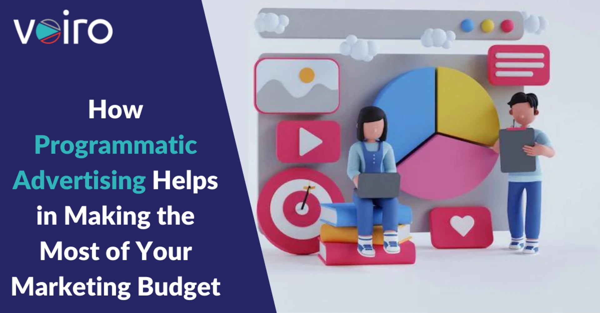 How Programmatic Advertising Helps in Making the Most of Your Marketing Budget