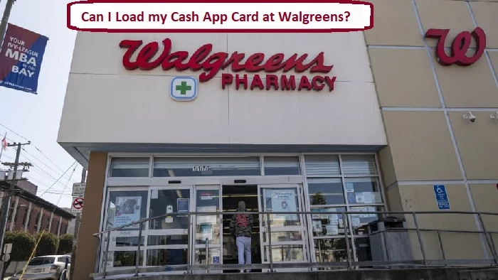 How to add money to the Cash App card at Walgreens? An effortless Way