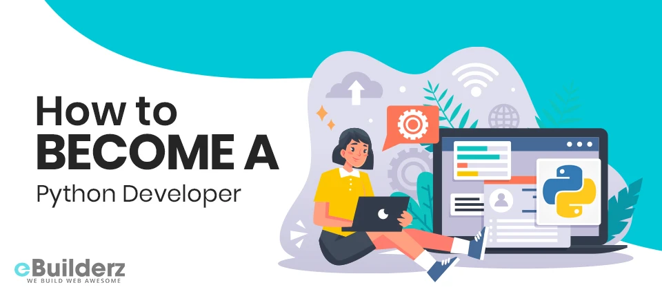 How to Become A Python Developer