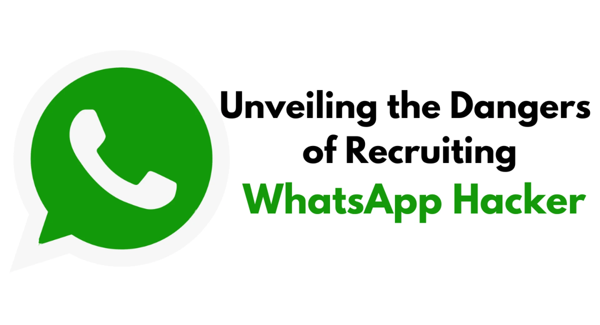 Unveiling the Dangers of Recruiting a WhatsApp Hacker