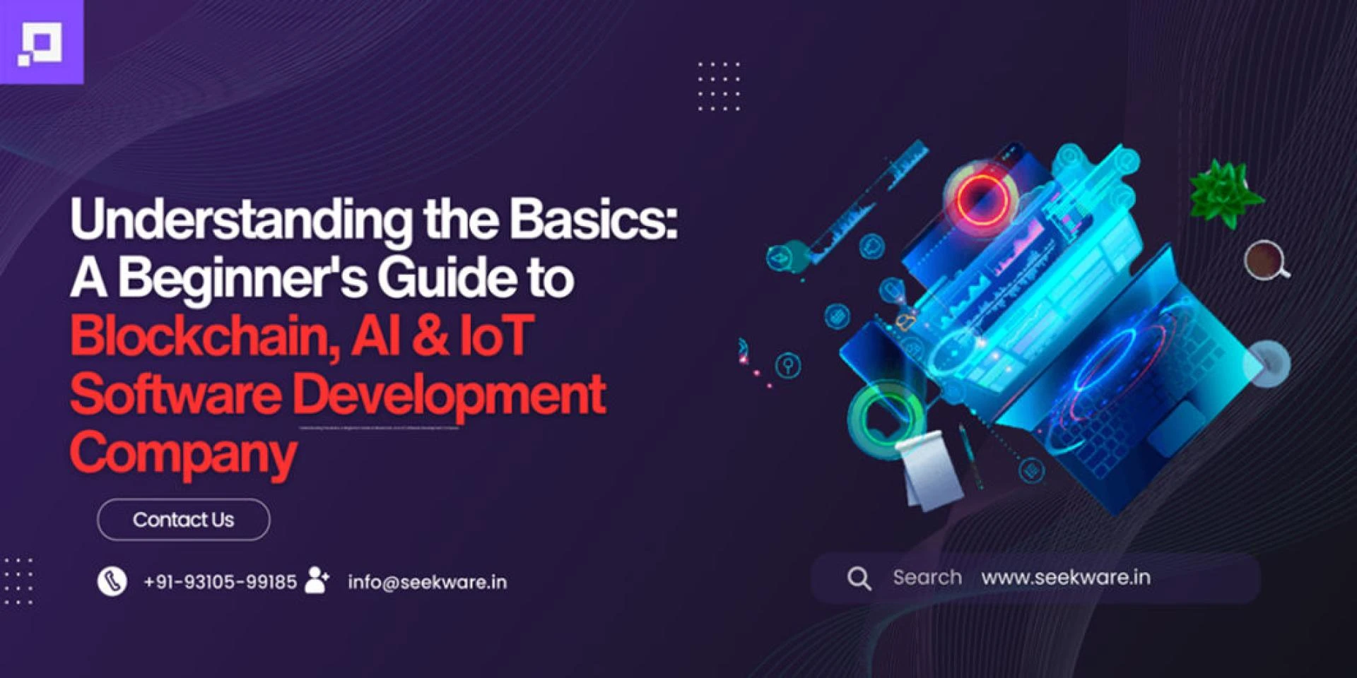 Understanding the Basics: A Beginner's Guide to Blockchain, AI &amp; IoT Software Development Company