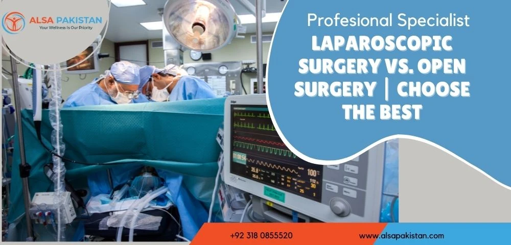 Laparoscopic surgery vs. Open surgery | Choose the Best