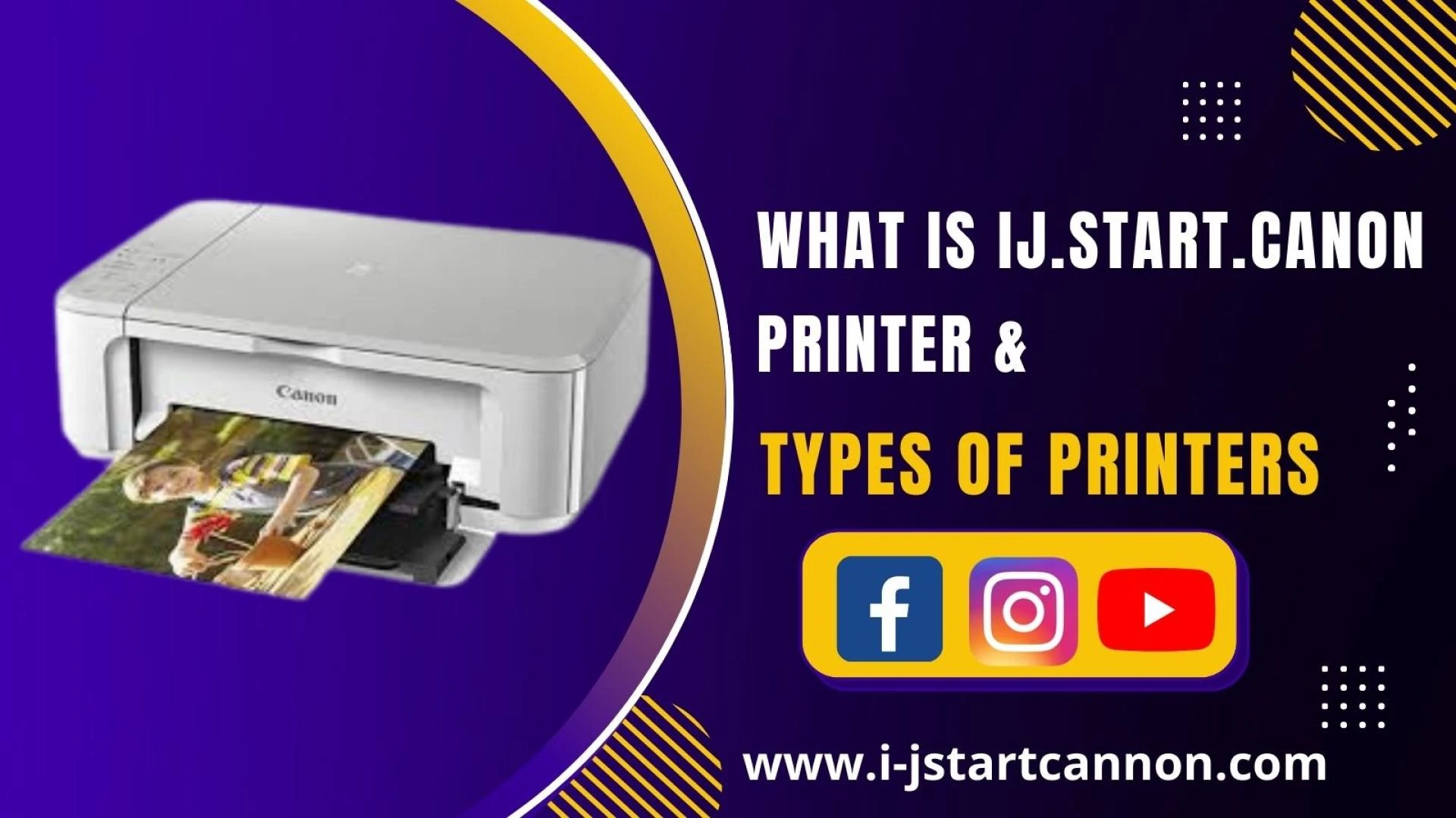 What is a ij.start.canon printer and their types?