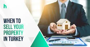 When to Sell Your Property in Turkey