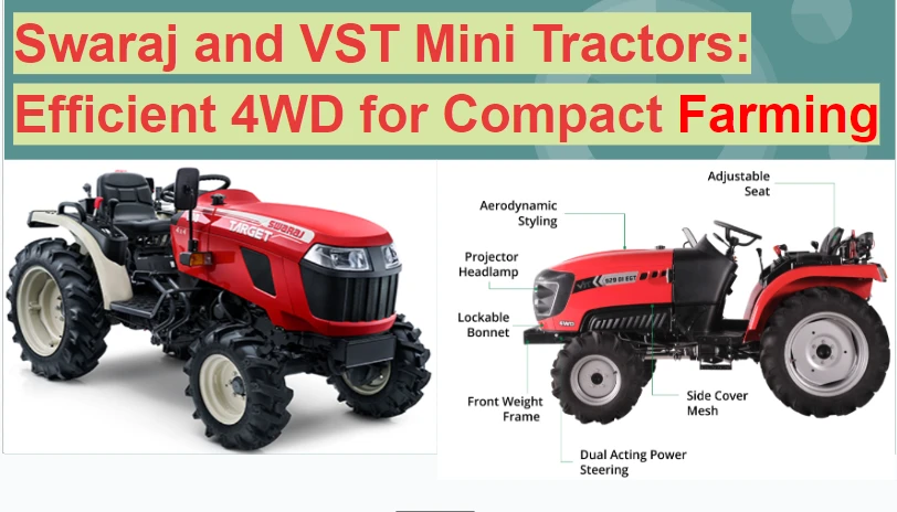 Swaraj and VST Mini Tractors: Efficient 4WD for Compact Farming