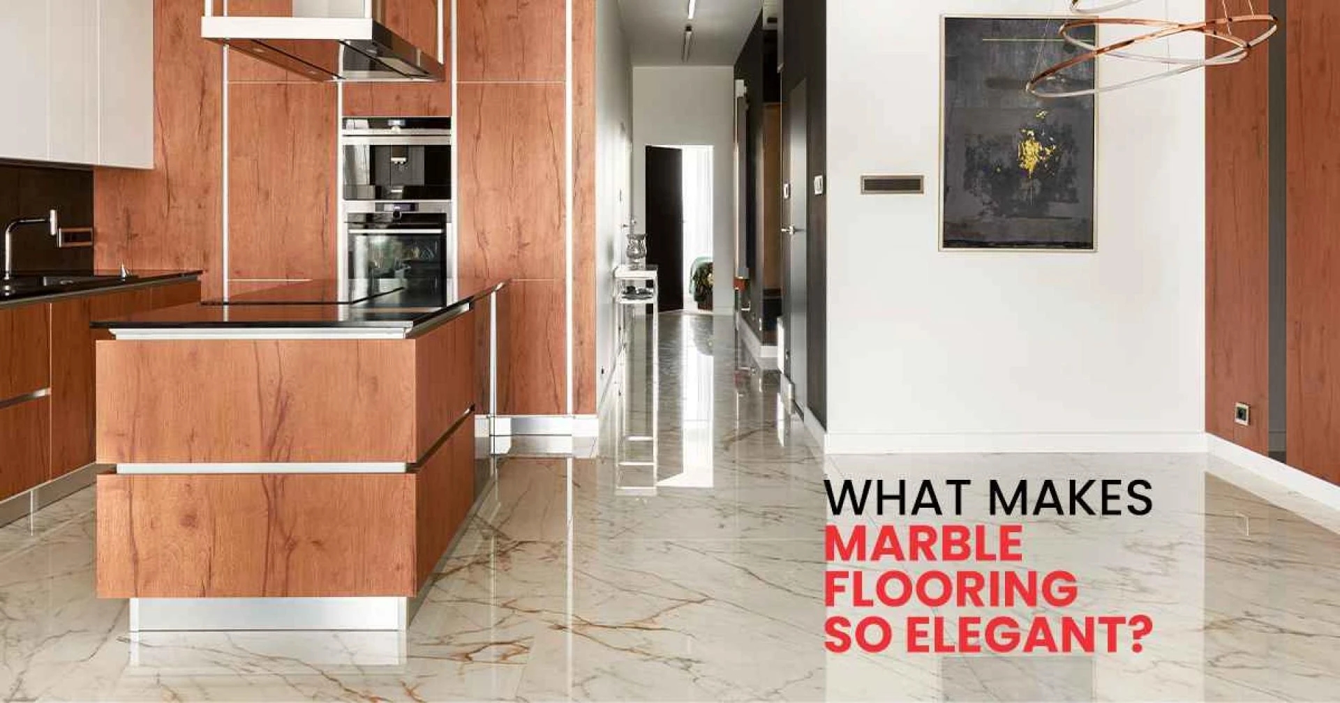 Reasons Why Marble Flooring is So Elegant