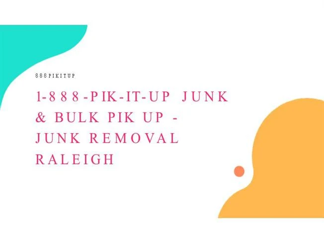 1-888-PIK-IT-UP Junk &amp; Bulk PIK UP - Junk Removal Raleigh