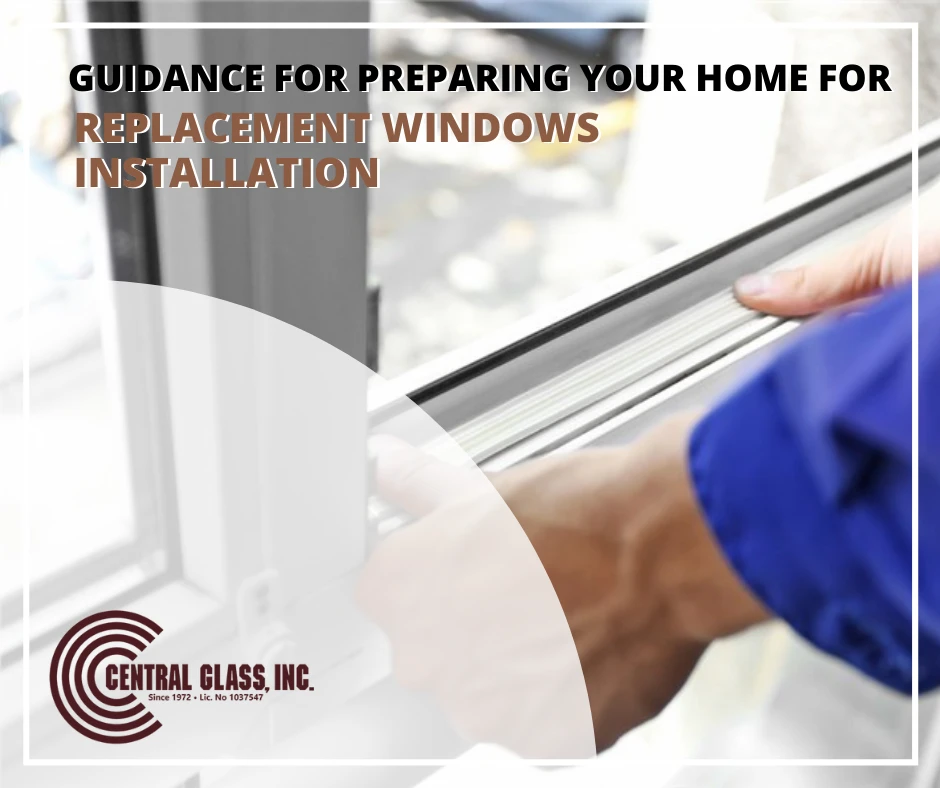 Guidance for Preparing Your Home for Replacement Windows Installation