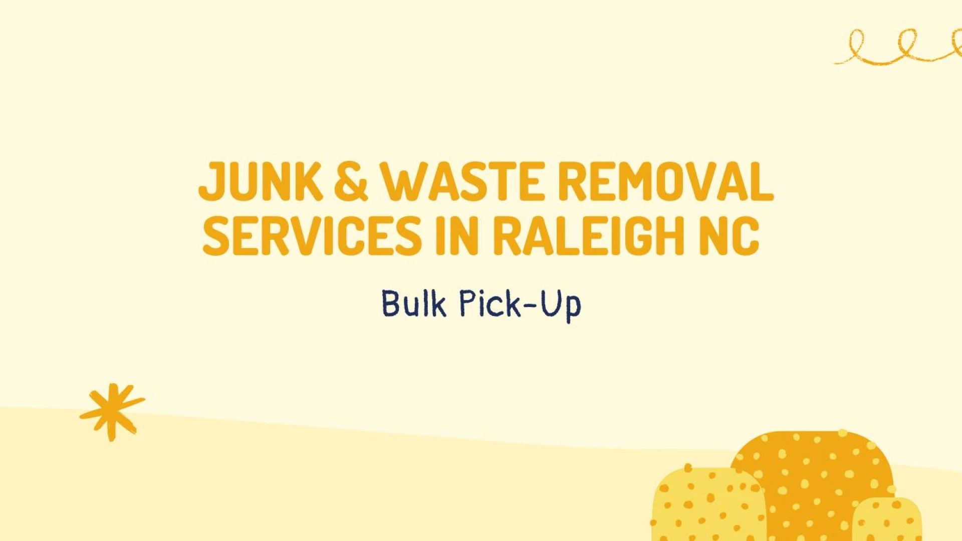 Junk &amp; Waste Removal Services in Raleigh NC