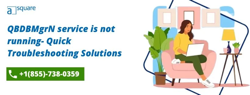 How to Fix QBDBMgrN service is not running?