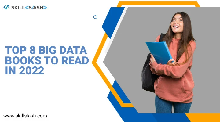 Top 8 Big Data Books to Read in 2022
