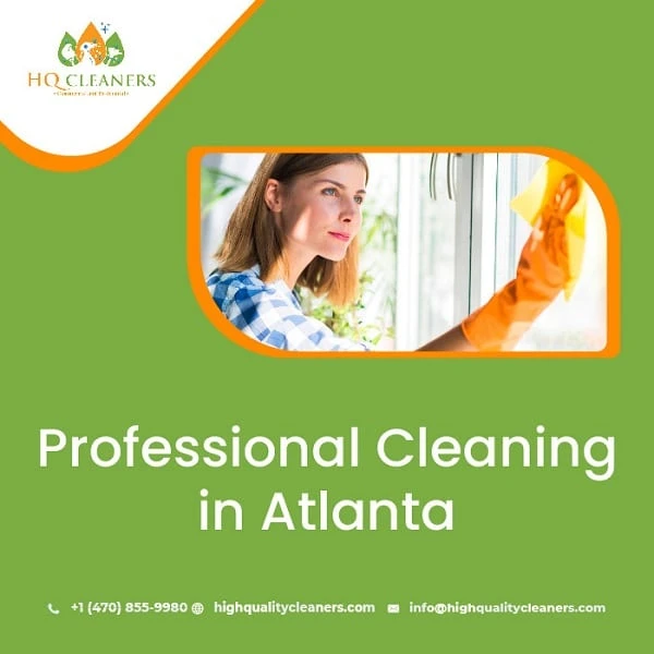 Experience the benefits of Professional Cleaning in Atlanta