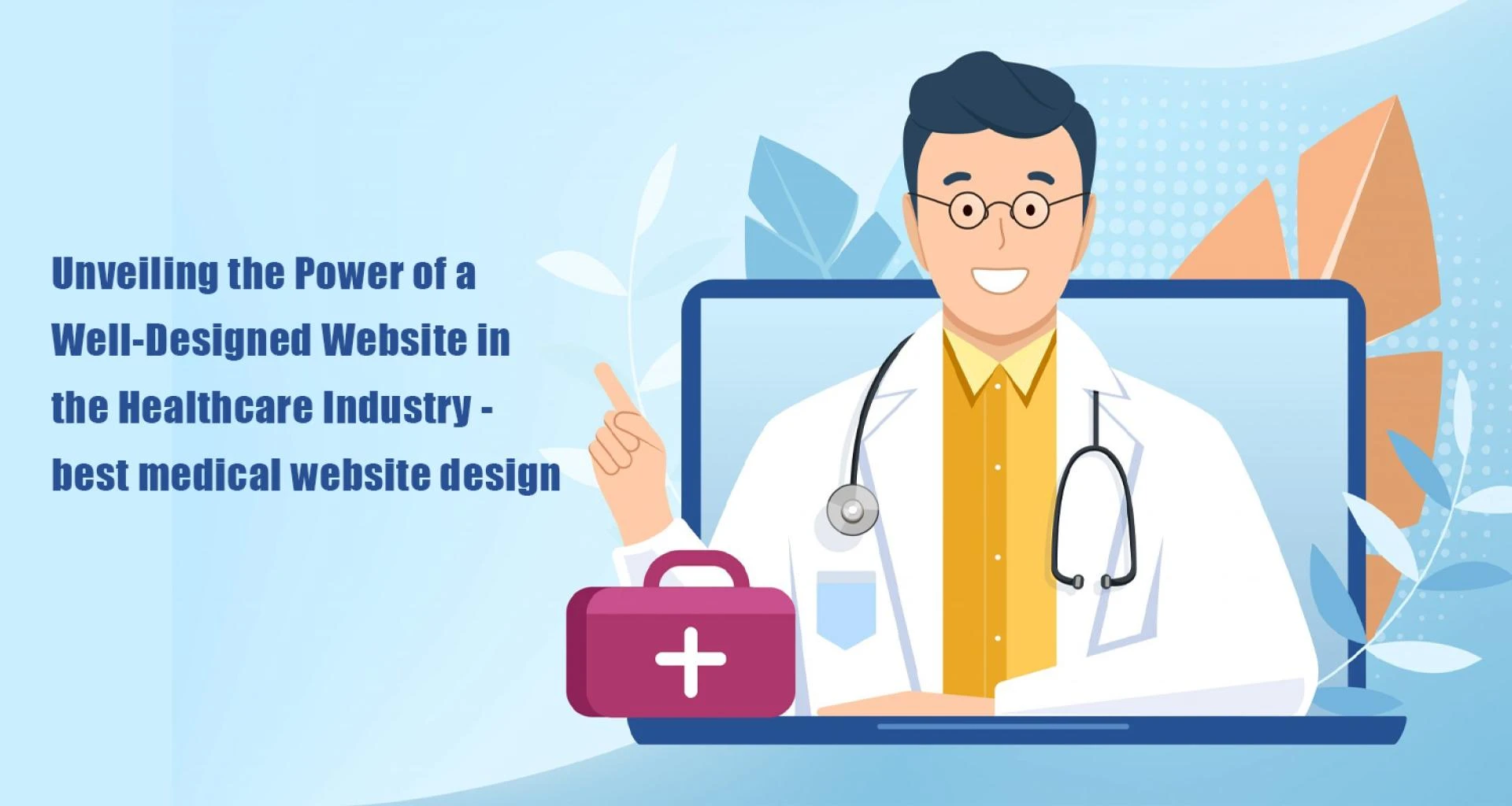 Unveiling the Power of a Well-Designed Website in the Healthcare Industry - best medical website design
