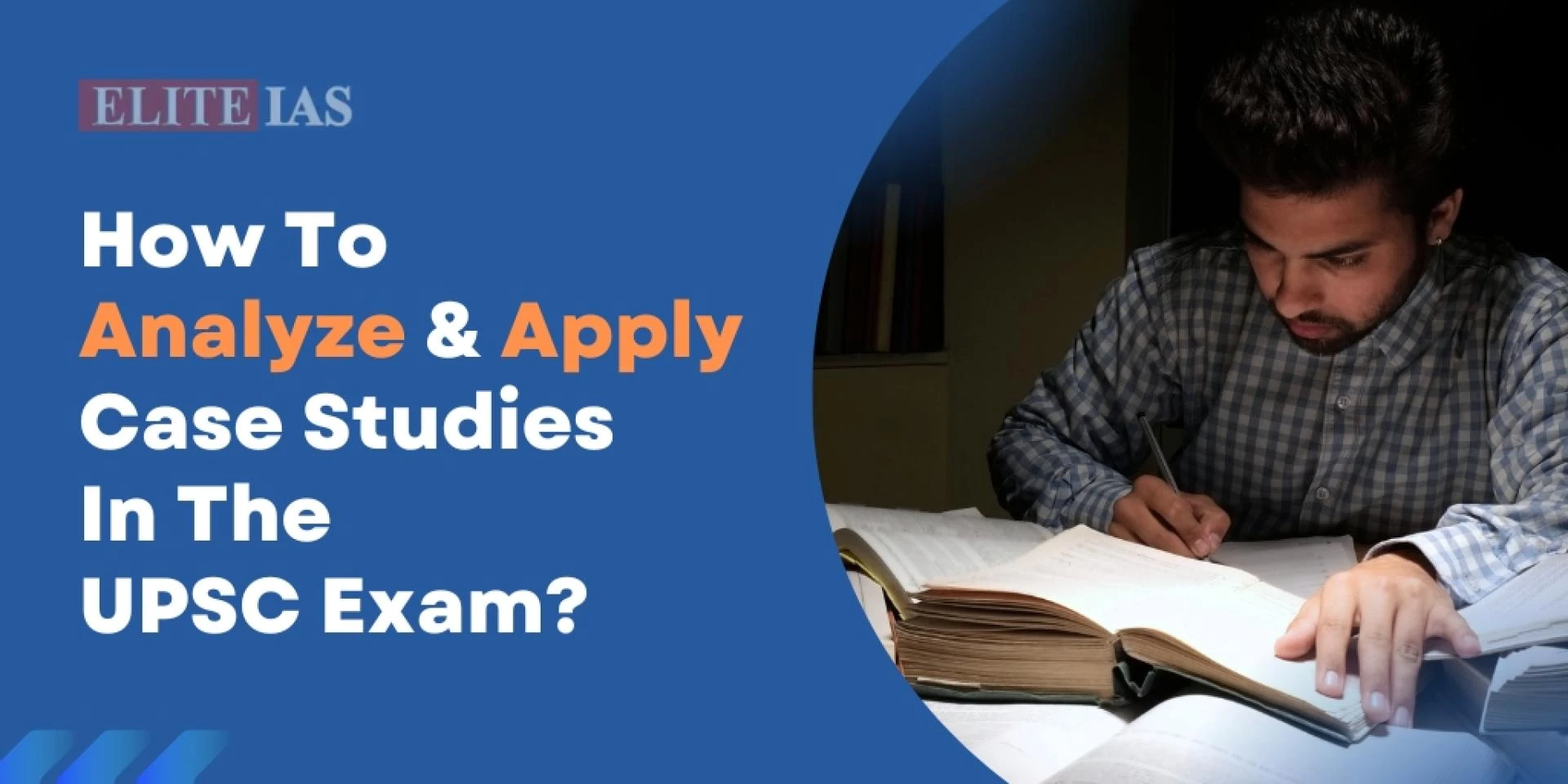 How to Analyze and Apply Case Studies in the UPSC Exam?