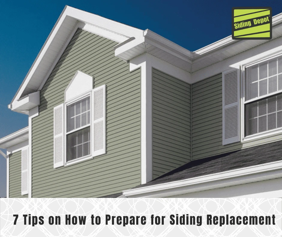 7 Tips on How to Prepare for Siding Replacement