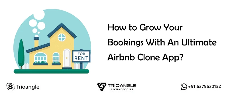 How to Grow Your Bookings With An Ultimate Airbnb Clone Script?