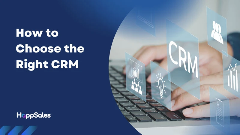 The Ultimate Reference Guide to Help Choose the Right CRM