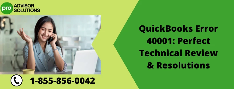 Learn the Right Way to Fix QuickBooks Error 40001