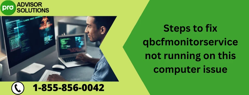 A Quick And Easy Guide To QBCFMonitorservice Not Running On This Computer