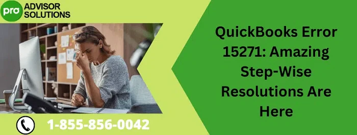 Easy Troubleshooting Guide To Resolve QuickBooks Error 15271