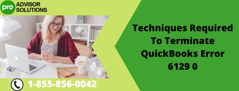 A Quick And Easy Guide To Resolve QuickBooks Error 6129 0