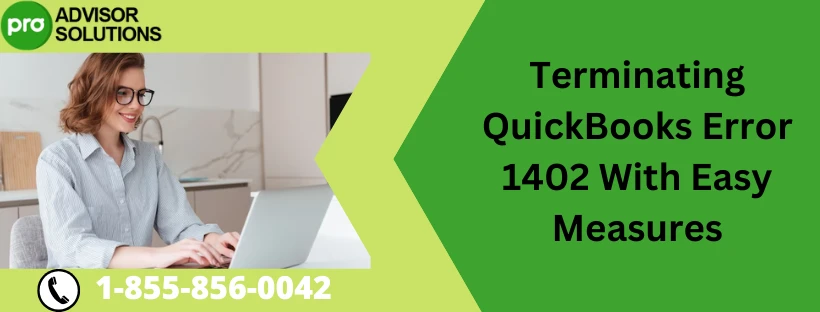 How to quickly eliminate Quickbooks Error 1402