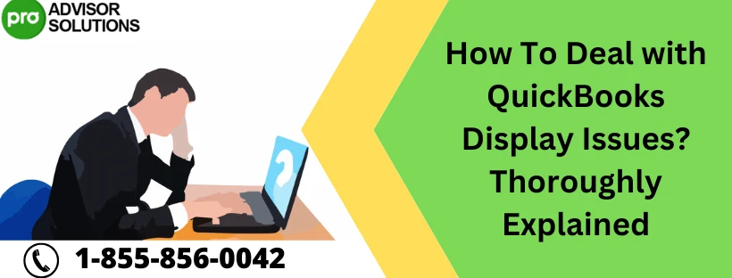 An Effective Method To Fix QuickBooks Display Issues
