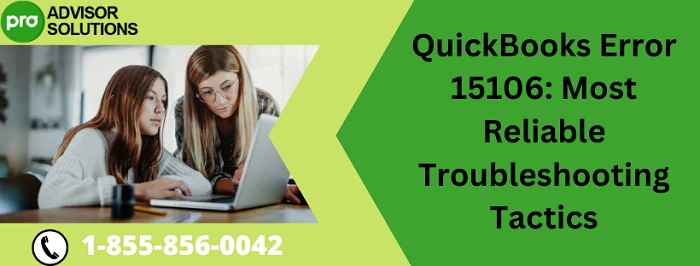 An Easy Way To Quickly Resolve quickbooks error 15106
