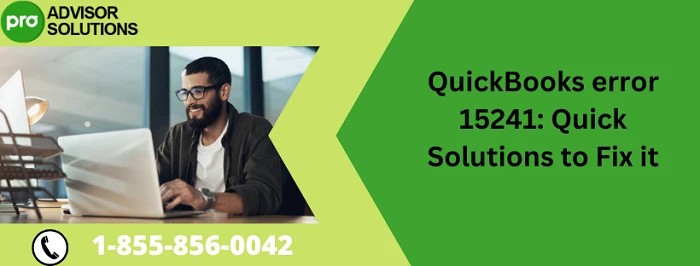 Let's Effectively Remove QuickBooks Error 15241
