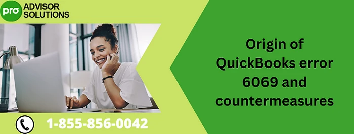 Instant Methods To Resolve QuickBooks Error 6069