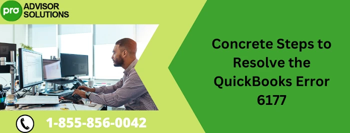 Instant Methods To Resolve QuickBooks Error 6177