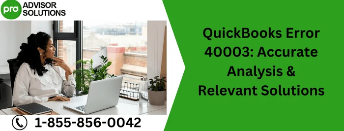 Easy methods to resolve QuickBooks Error 40003