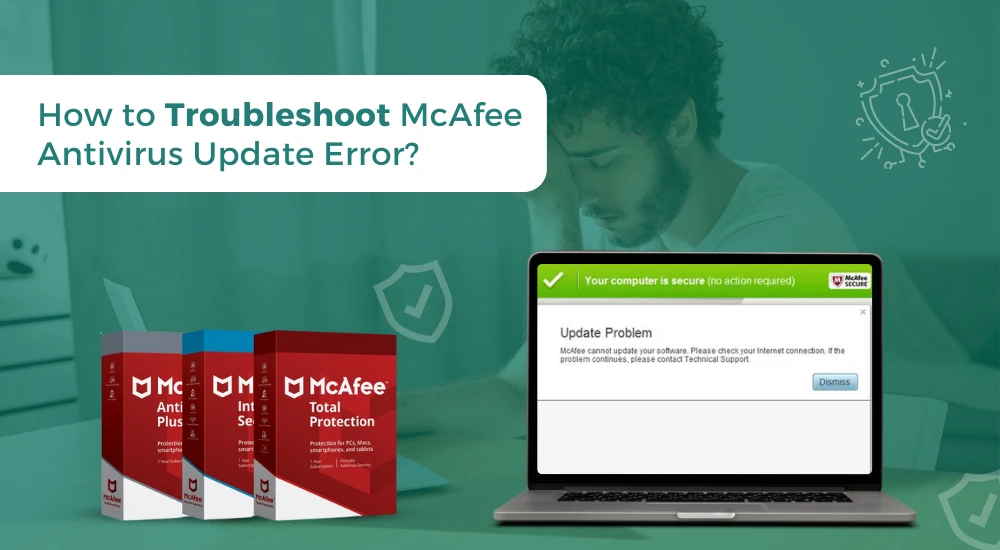 How to Troubleshoot McAfee Antivirus Update Error