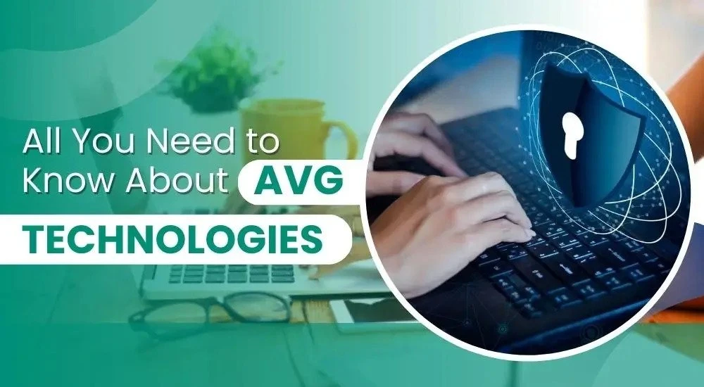 All You Need to Know About AVG Technologies