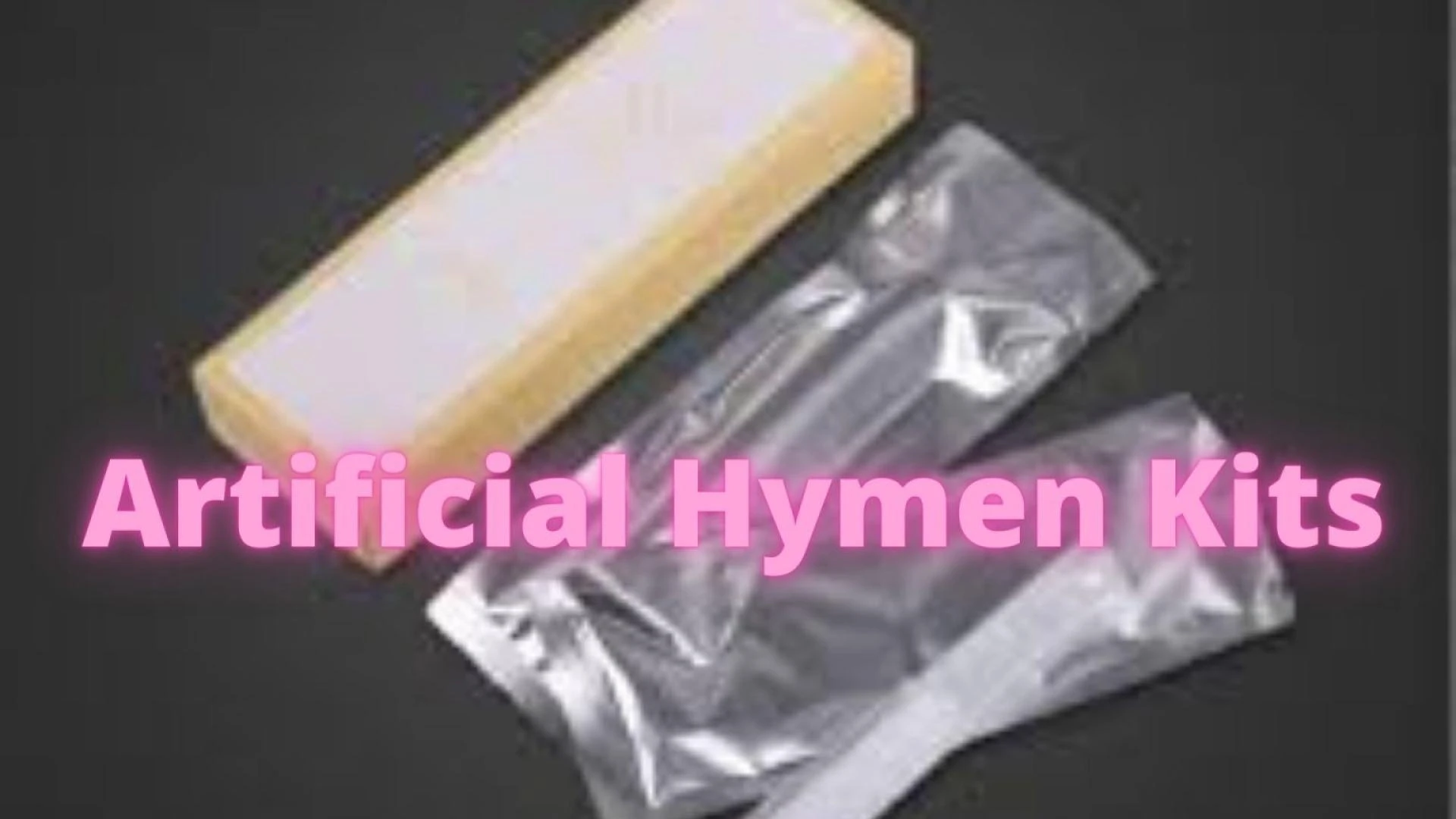 How To Fake Virginity: The Artificial Hymen Kit