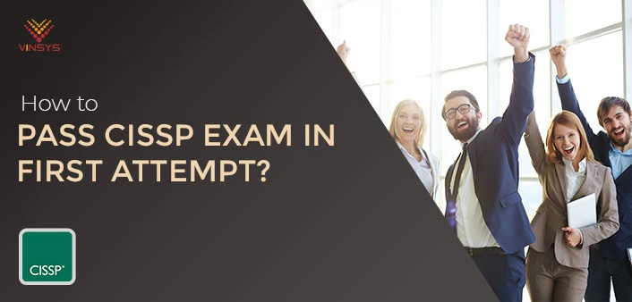 How To Pass CISSP Exam In First Attempt?