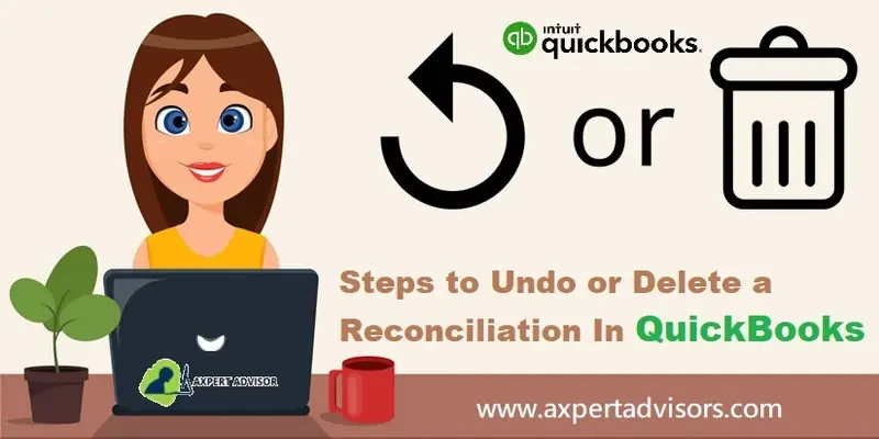 How to Undo or Delete Reconciliation in QuickBooks Desktop