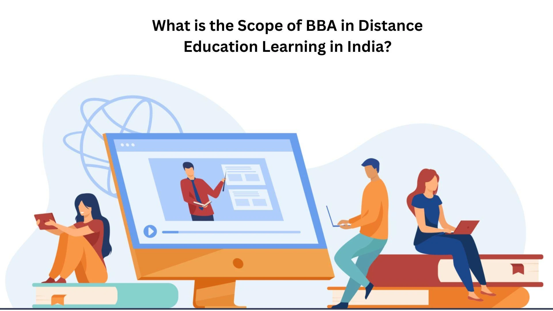 What is the Scope of BBA in Distance Education Learning in India?