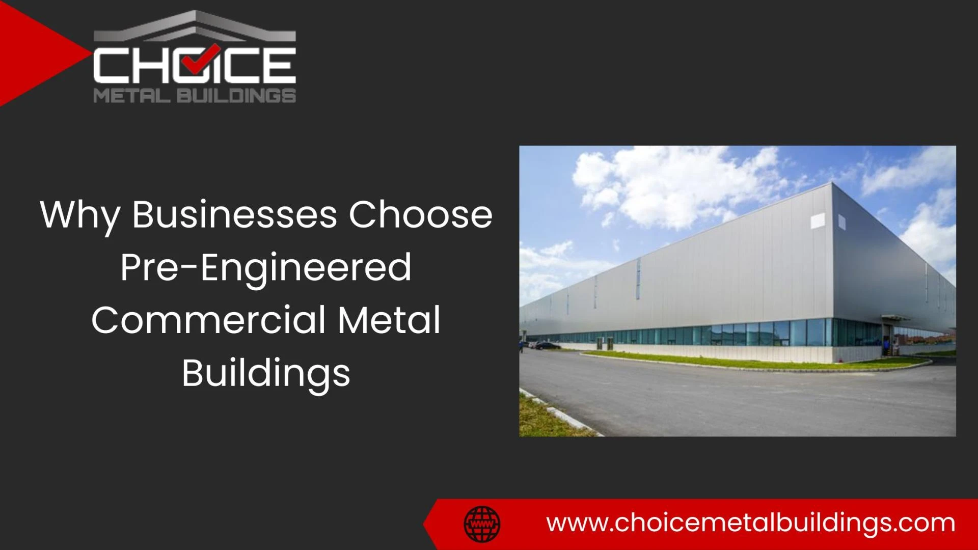 Why Businesses Choose Pre-Engineered Commercial Metal Buildings