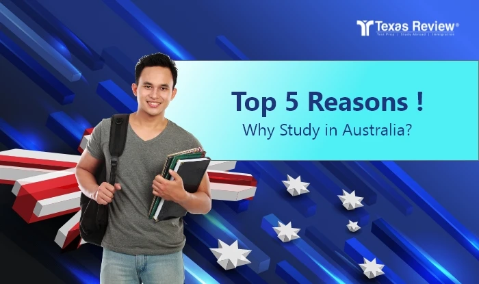 Top Five Reasons to Study in Australia?