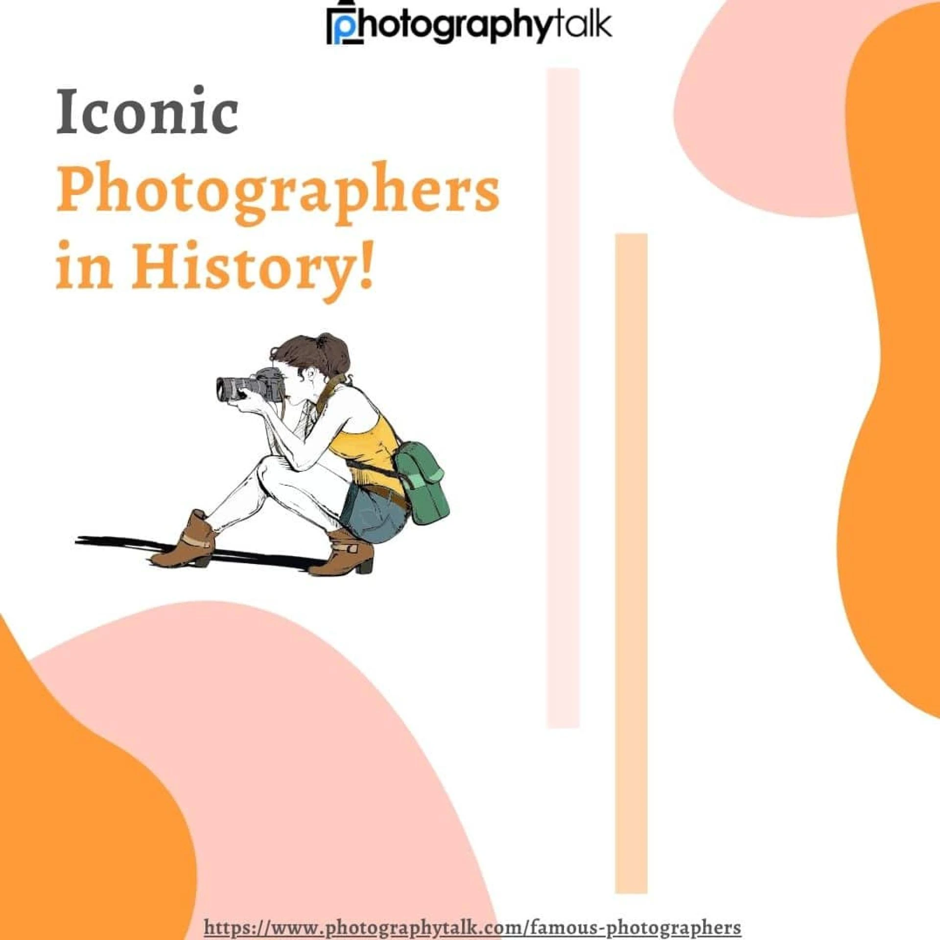 3 Famous Photographers You Should Know About!