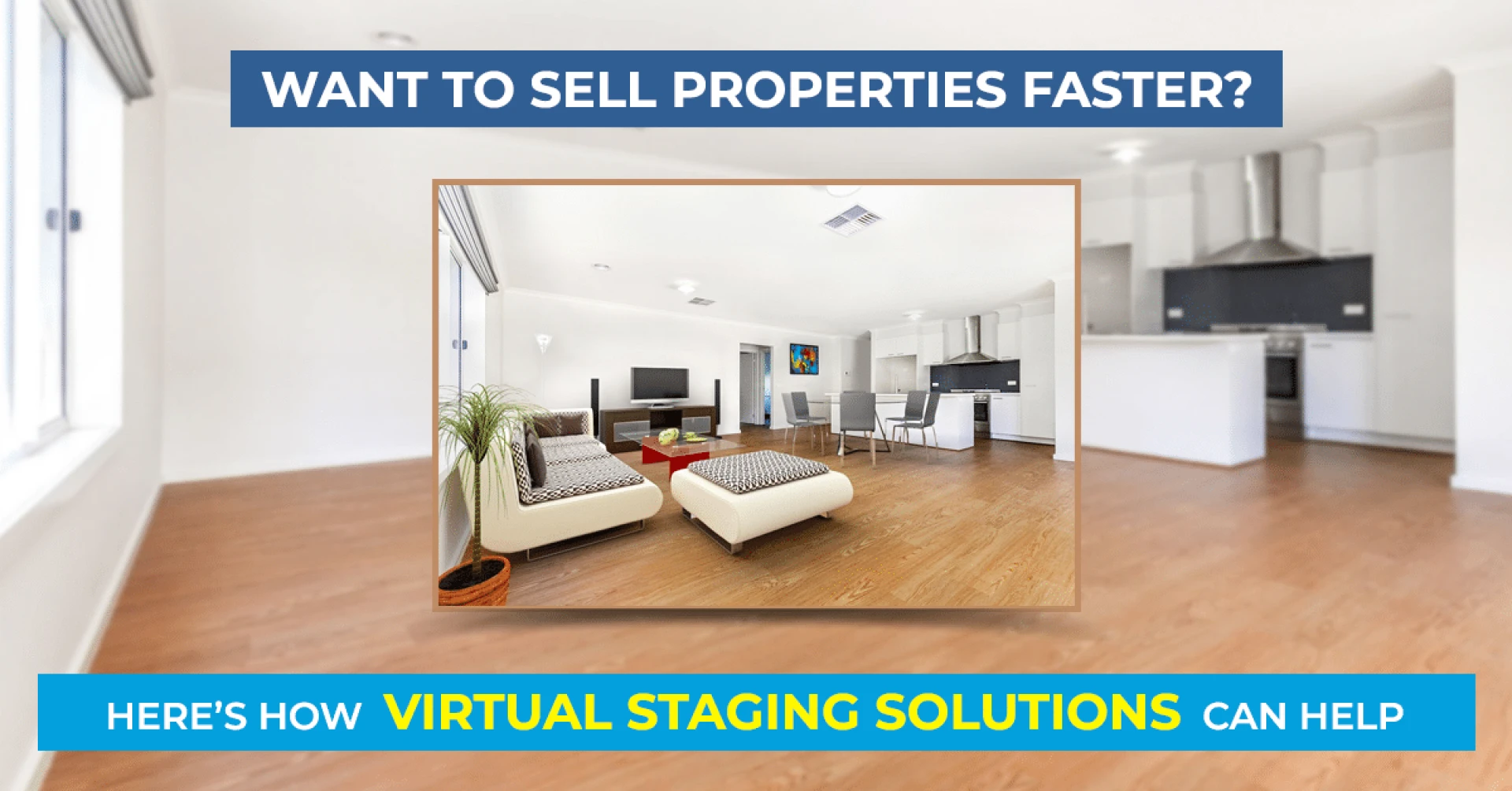 Want To Sell Properties Faster? Here’s How Virtual Staging Solutions Can Help