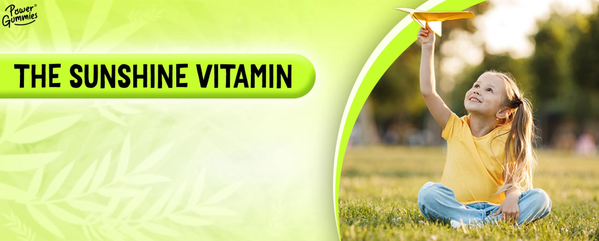 The Sunshine Vitamin in the form of Vitamin D Gummies