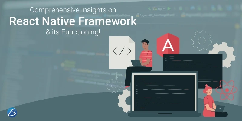 What is the React Native Framework &amp; how does it function?