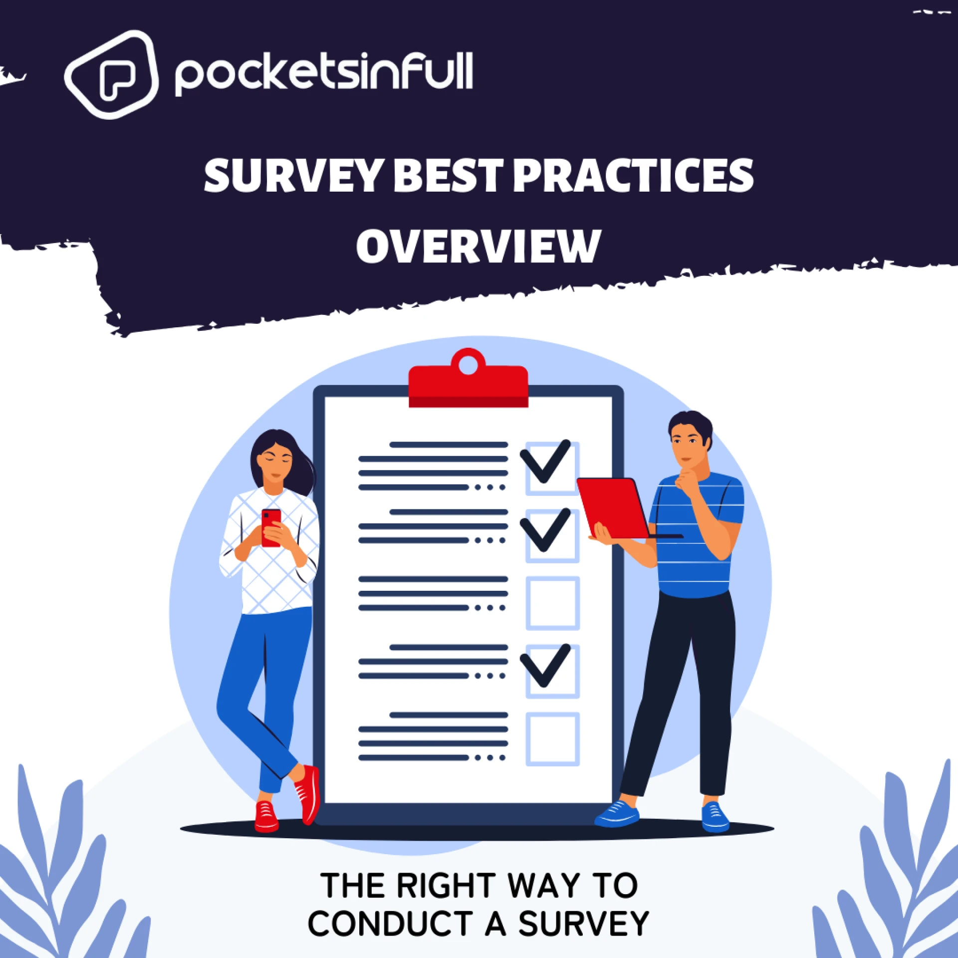 Survey Best Practices Overview: The Right Way to Conduct a Survey