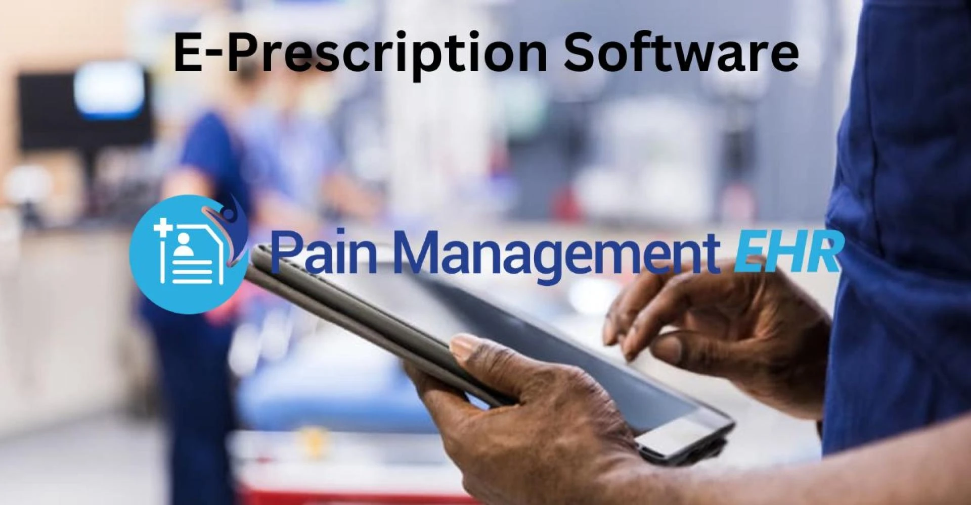 The Advantages of Using E-Prescription Software