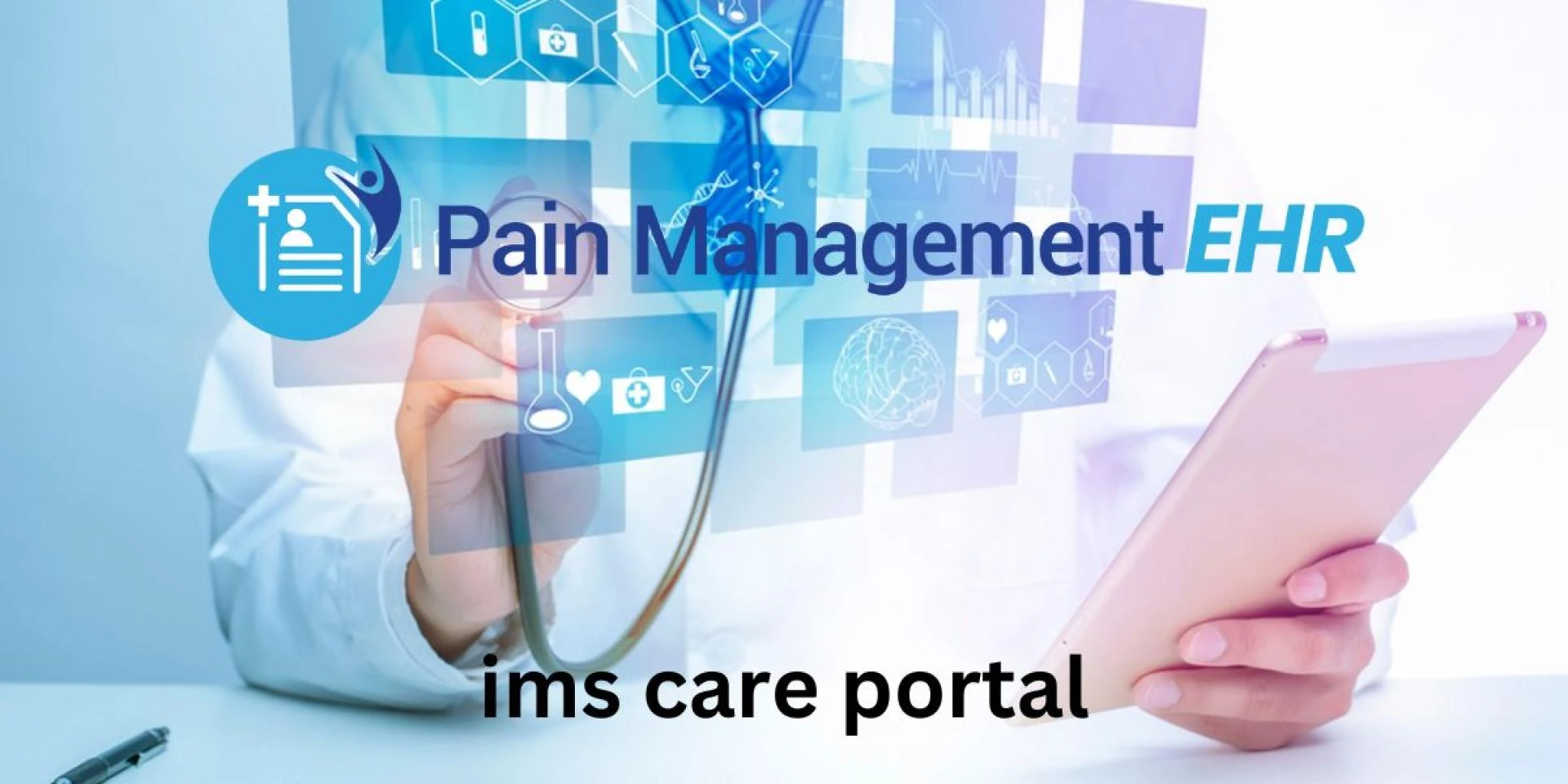 How IMS Care Portal Revolutionizes Practice Efficiency and Workflow