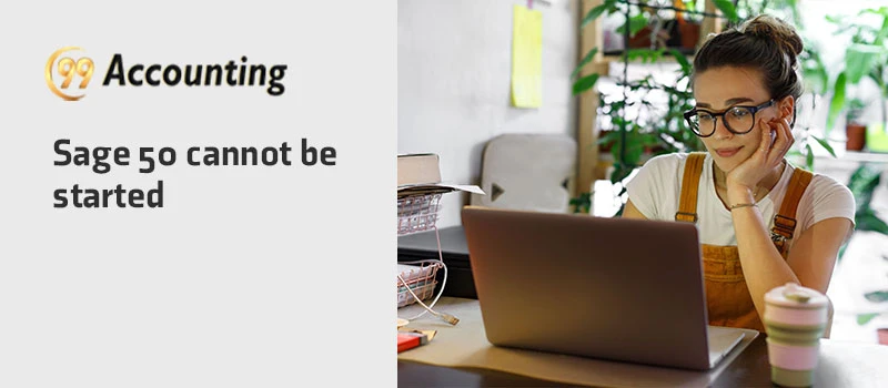 How To Fix Sage 50 Cannot Be Started Error